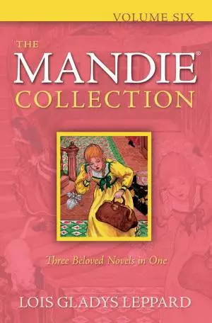 The Mandie Collection : Volume 6 [eBook]