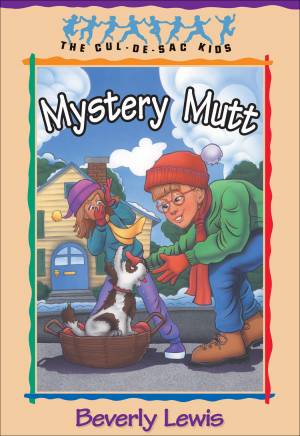 Mystery Mutt (Cul-de-sac Kids Book #21) [eBook]
