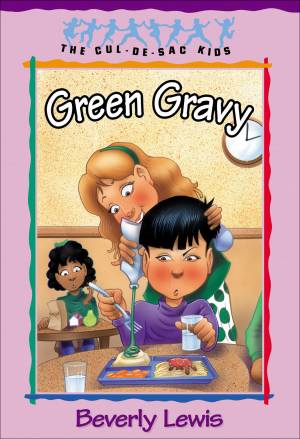 Green Gravy (Cul-de-sac Kids Book #14) [eBook]