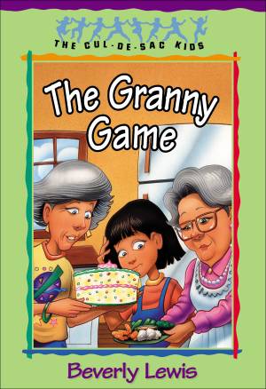 The Granny Game (Cul-de-sac Kids Book #20) [eBook]