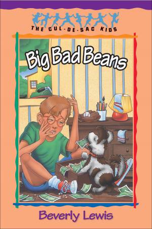 Big Bad Beans (Cul-de-sac Kids Book #22) [eBook]