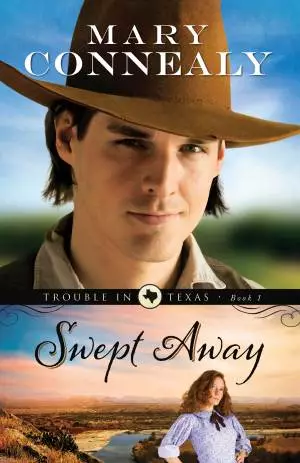 Swept Away (Trouble in Texas Book #1) [eBook]