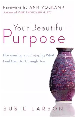 Your Beautiful Purpose [eBook]