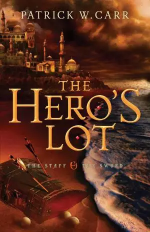 The Hero's Lot (The Staff and the Sword Book #2) [eBook]
