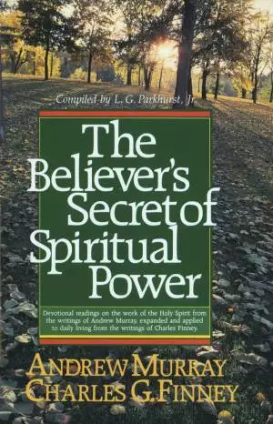 The Believer's Secret of Spiritual Power (Andrew Murray Devotional Library) [eBook]