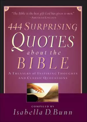 444 Surprising Quotes About the Bible [eBook]