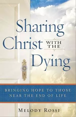 Sharing Christ With the Dying [eBook]