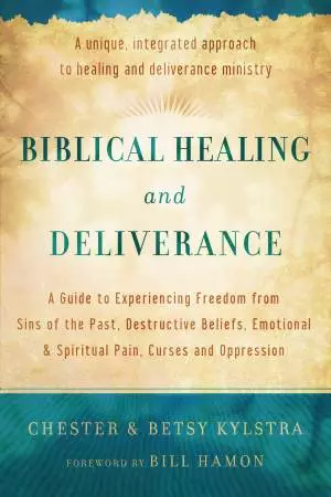 Biblical Healing and Deliverance [eBook]