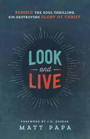 Look and Live [eBook]
