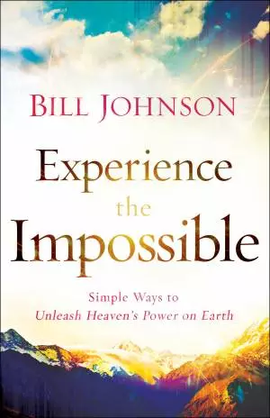 Experience the Impossible [eBook]