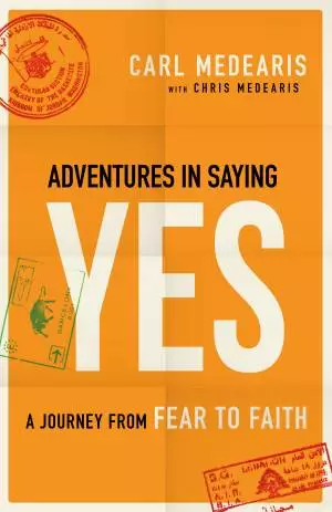 Adventures in Saying Yes [eBook]