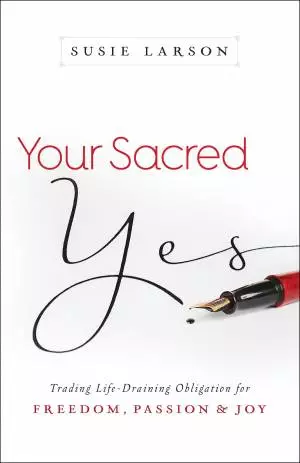 Your Sacred Yes [eBook]