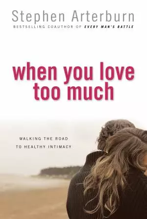 When You Love Too Much [eBook]