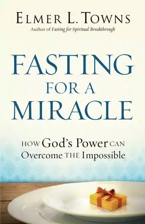 Fasting for a Miracle [eBook]