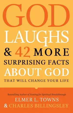 God Laughs&42 More Surprising Facts About God That Will Change Your Life [eBook]