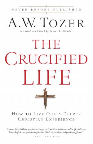 The Crucified Life [eBook]
