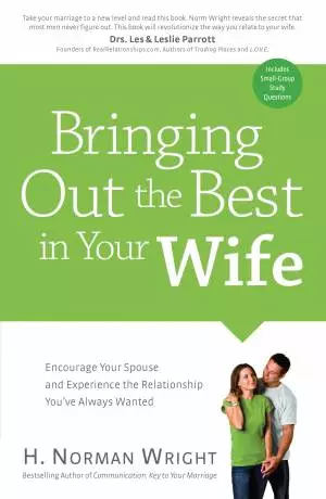 Bringing Out the Best in Your Wife [eBook]