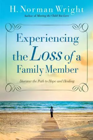 Experiencing the Loss of a Family Member [eBook]