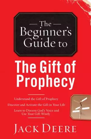 The Beginner's Guide to the Gift of Prophecy [eBook]