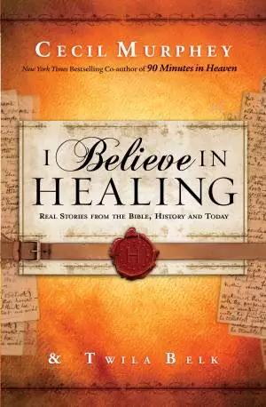I Believe in Healing [eBook]