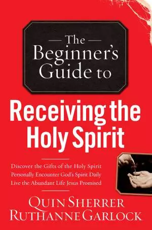 The Beginner's Guide to Receiving the Holy Spirit [eBook]