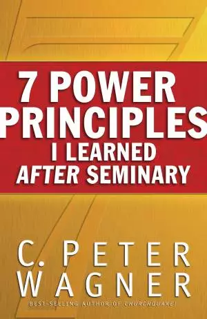 7 Power Principles I Learned After Seminary [eBook]