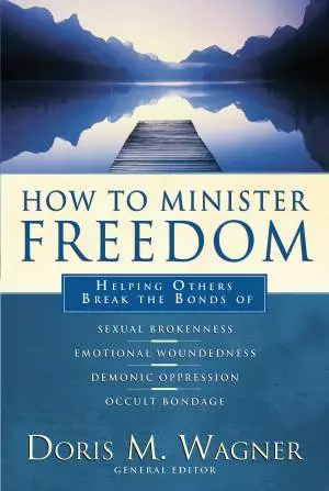 How to Minister Freedom [eBook]