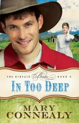 In Too Deep (The Kincaid Brides Book #2) [eBook]
