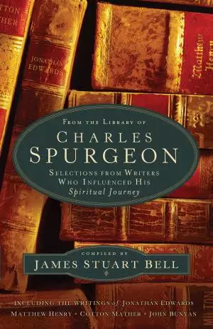 From the Library of Charles Spurgeon [eBook]