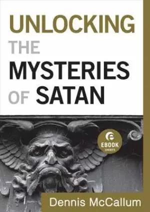 Unlocking the Mysteries of Satan ( Shorts) [eBook]