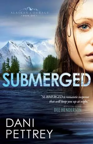 Submerged (Alaskan Courage Book #1) [eBook]