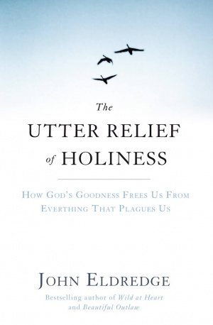 The Utter Relief of Holiness