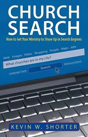 Church Search: How to Get Your Ministry to Show Up in Search Engines