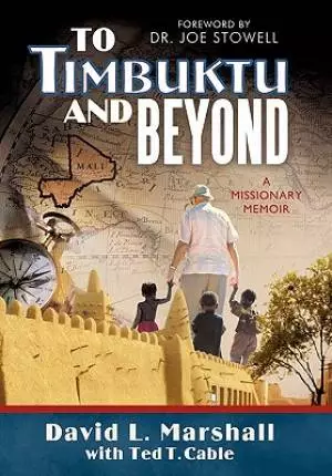 To Timbuktu and Beyond
