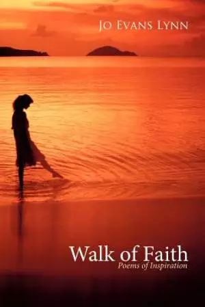 Walk of Faith: Poems of Inspiration