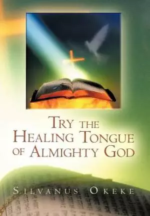 Try the Healing Tongue of Almighty God