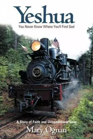 Yeshua: You Never Know Where You'll Find God
