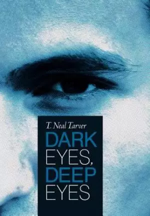 Dark Eyes, Deep Eyes
