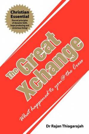 The Great Xchange: What Happened to You @ the Cross