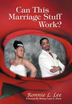 Can This Marriage Stuff Work?