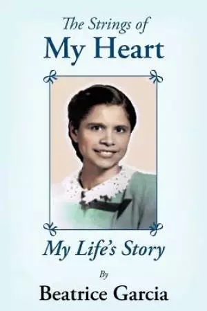 The Strings of My Heart: My Life's Story