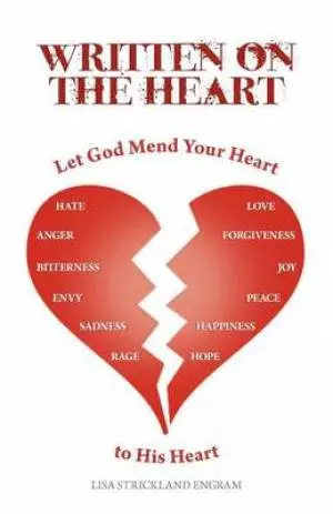 Written on the Heart: Mend Your Heart to His Heart