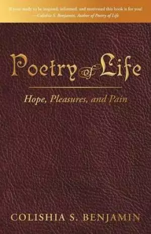 Poetry of Life: Hope, Pleasures, and Pain