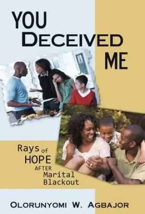 You Deceived Me: Rays of Hope After Marital Blackout