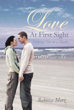 Love at First Sight: Stepping Out on a Maybe