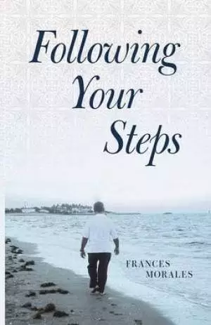 Following Your Steps