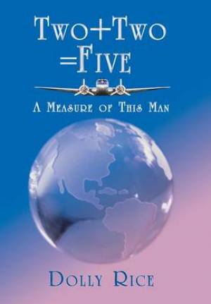 Two + Two = Five: A Measure of This Man