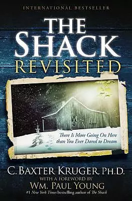 The Shack Revisited: There Is More Going on Here Than You Ever Dared to Dream (Large Type / Large Print)