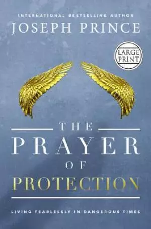 The Prayer of Protection Large Print Edition