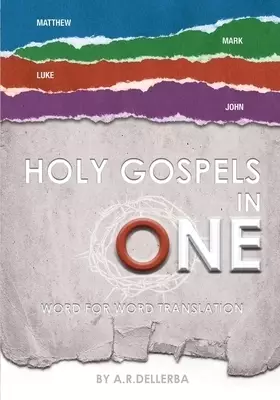 HOLY GOSPELS IN ONE: Gospel Events in Chronological Order